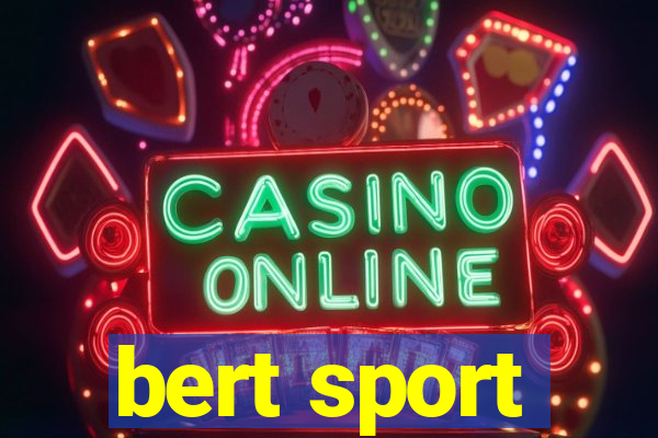 bert sport